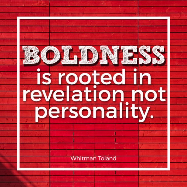 boldness